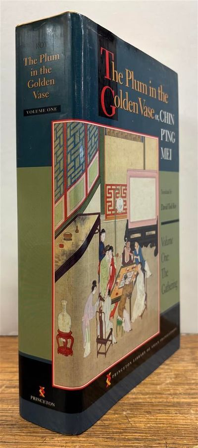 The Plum in the Golden Vase or, Chin P'ing Mei. Volume One: The Gathering