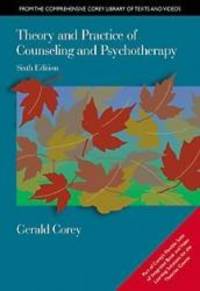 Theory and Practice Of Counseling and Psychotherapy by Gerald Corey - 2001-02-05