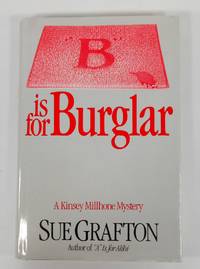 B is for Burglar A Kinsey Millhone Mystery
