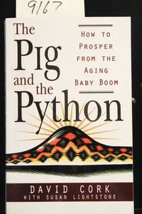 Pig and the Python: How to Prosper From The Aging Baby Boom