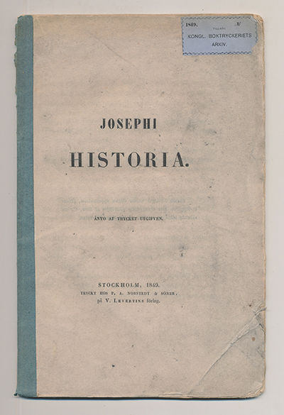 Josephi historia. Ånyo af trycket utgifven.