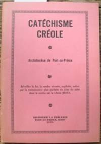 Catéchisme Créole by Catholic Church. Archdiocese of Port-au-Prince (Haiti) - Paperback - 1975 - from The Owl at the Bridge (SKU: 47187)
