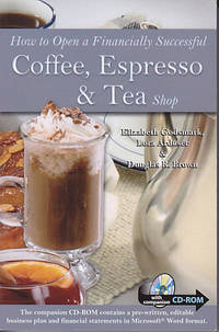 image of How to Open a Financially Successful Coffee, Expresso & Tea Shop - With Companion CD-ROM