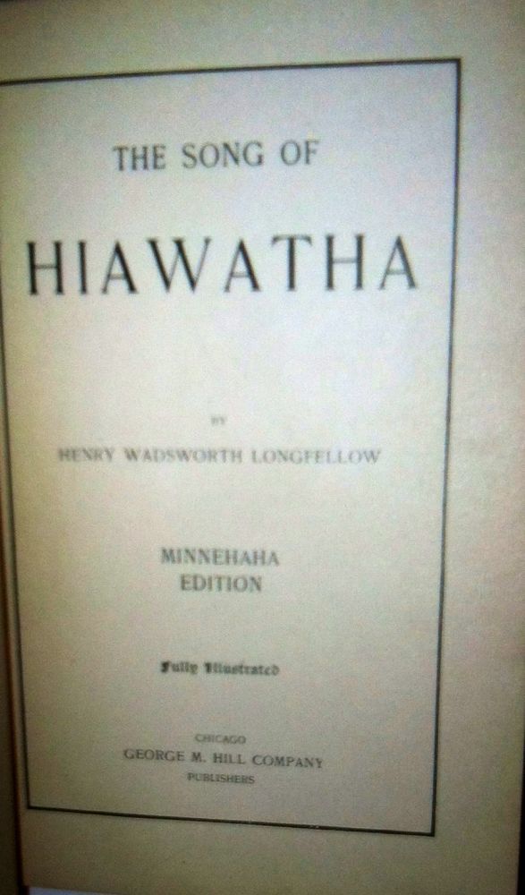 THE SONG OF HIAWATHA by Henry Wadsworth Longfellow Hardcover