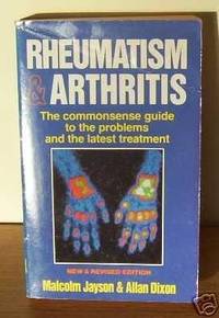 Rheumatism And Arthritis: The Commonsense Guide To The Problems And The Latest Treatment: What They Are and What… by Allan Dixon Malcolm Jayson
- Paperback
- 1991
- from Bookbarn (SKU: 339681)