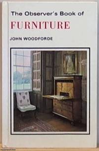 The Observer&#039;s Book Of Furniture by Woodforde, John - 1980