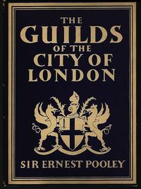 GUILDS OF THE CITY OF LONDON