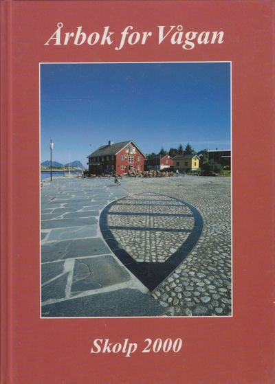 Årbok for Vågan 2000. Skolp 2000. 25. årgang.