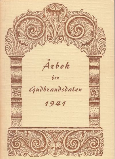 Årbok for Gudbrandsdalen 1941. Utgjeve av…