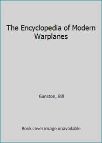The Encyclopedia of Modern Warplanes