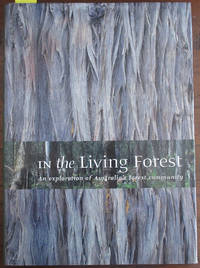 cover of In the Living Forest: An Exploration of Australia's Forest Community