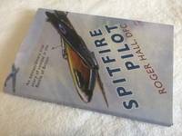 Spitfire Pilot: An Extraordinary True Story of Combat in the Battle of Britain