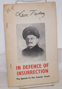 cover of In defence of insurrection, speech to the Czarist Court, October 4, 1906