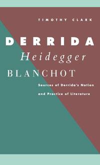 Derrida, Heidegger, Blanchot