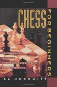 Chess for Beginners : A Picture Guide