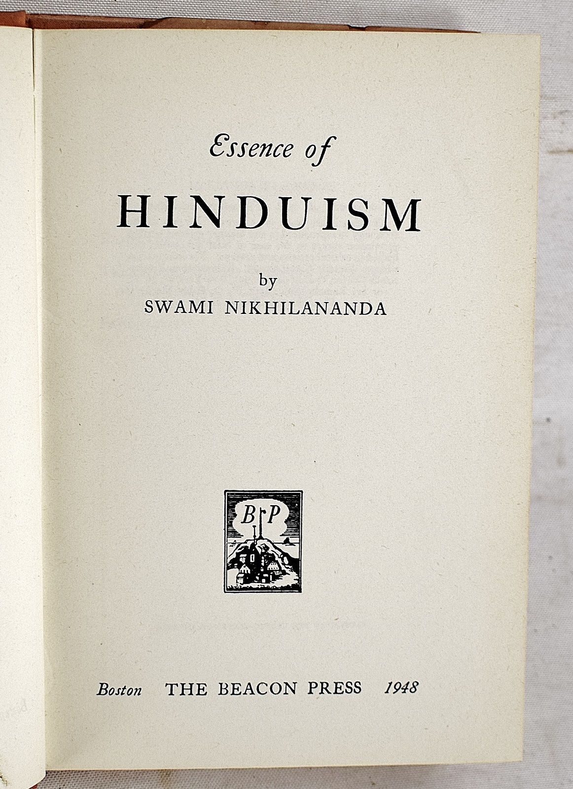 Essence of Hinduism (Signed) by Swami Nikhilananda | Hardcover | 1948-01-01  | The Beacon Press | Biblio, image size:1162x1601