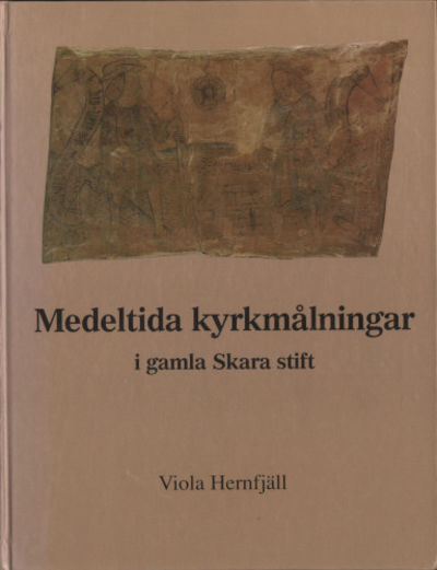 MEDELTIDA KYRKMÅLNINGAR I GAMLA SKARA STIFT.