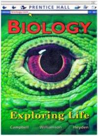 Biology: Exploring Life by Neil A. Campbell - 2006-05-01