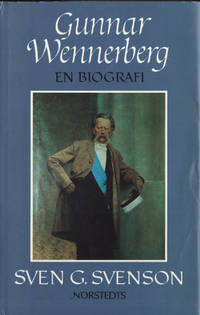 GUNNAR WENNERBERG. En biografi.