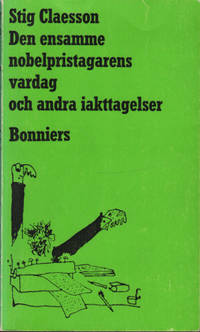 DEN ENSAMME NOBELPRISTAGARENS VARDAG.