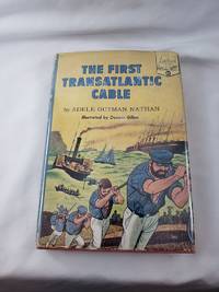 First Transatlantic Cable (Landmark Books)