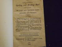 The Columbian Spelling and Reading Book Improved: or, An Easy and Alluring Guide to Spelling and...