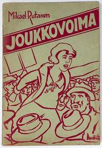 image of Joukkovoima: työttömyysaiheinen työväen romaani