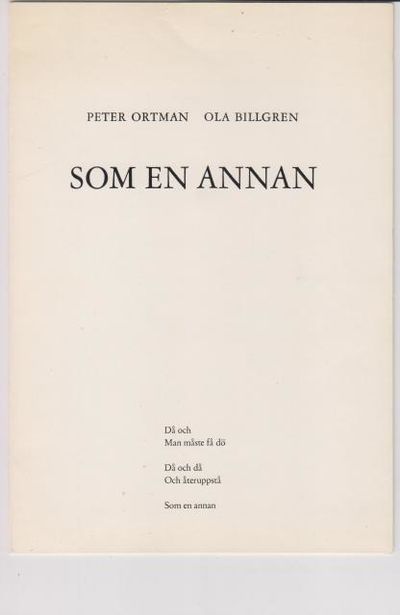 Som en annan.