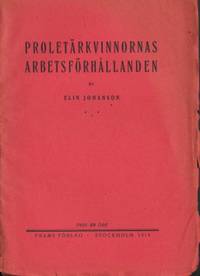 Proletärkvinnornas arbetsförhållanden.