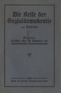 Die Krise der Sozialdemokratie. Anhang: Leitsätze…