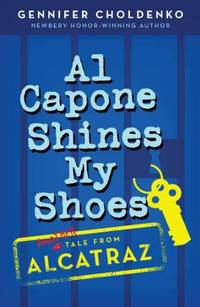 cover of Al Capone Shines My Shoes: 2 (Tales from Alcatraz)
