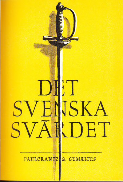 Det svenska svärdet. Tolv avgörande händelser i…