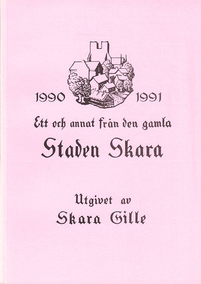 Ett och annat från den gamla staden Skara…