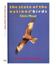 The state of the nations' birds / Chris Mead ; foreword by Tony Soper ; illustrations by Kevin Baker