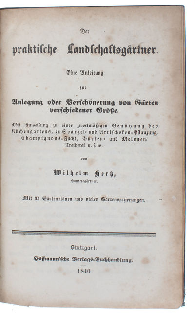 Der praktische Landschaftsgärtner. Eine Anleitung…