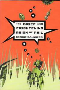 The Brief and Frightening Reign of Phil