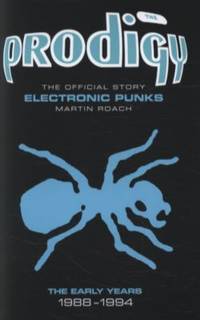 The Prodigy: The Official Story - Electronic Punks