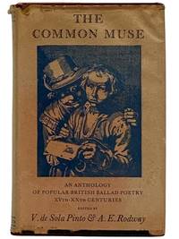 The Common Muse: An Anthology of Popular British Ballad Poetry, XVth-XXth Centuries