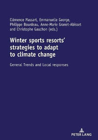 Winter sports resorts’ strategies to adapt to climate change: General trends and local responses