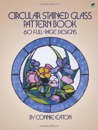 Circular Stained Glass Pattern Book (Dover Stained Glass Instruction)