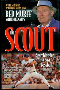 The Scout: Searching for the Best in Baseball by Red Murff, Mike Capps - 1996