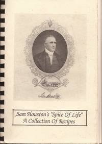 image of Sam Houston's "Spice of Life"; A Collection of Recipes