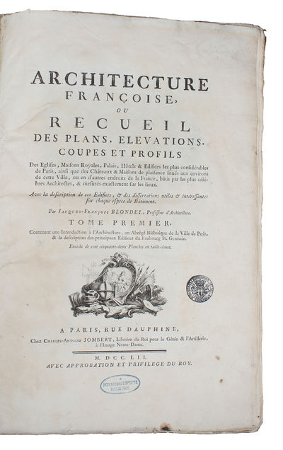 Architecture Francoise, ou Recueil des Plans, Elevations, Coupes et profils des Eglises, Maisons Royales, Palais, Hôtels & Edifices les plus considérables de Paris, ainsi que des Château & Maisons de plaisance situés aux environs de cette Ville, ou e... (photo 5)