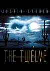Cronin, Justin | Twelve, The | Signed Limited Edition Book