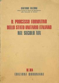 Il processo formativo dello stato unitario italiano nel secolo XIX.