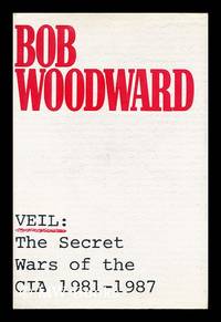 image of Veil : the Secret Wars of the CIA, 1981-1987 / Bob Woodward