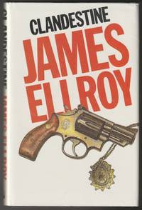 Clandestine (Signed First Edition) by Ellroy, James - 1984