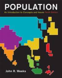 Population: An Introduction to Concepts and Issues, 10th Edition by John R. Weeks - 2007-07-01