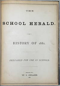 image of The School Herald: A History of 1881 (Vol. Nos. 1-23, Bound as a Single Volume)