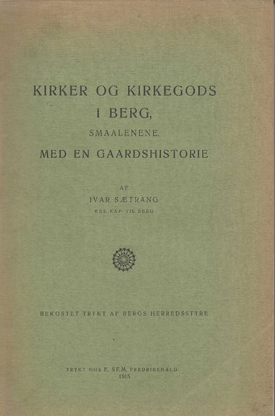 Kirker og kirkegods i Berg, Smaalene med en…